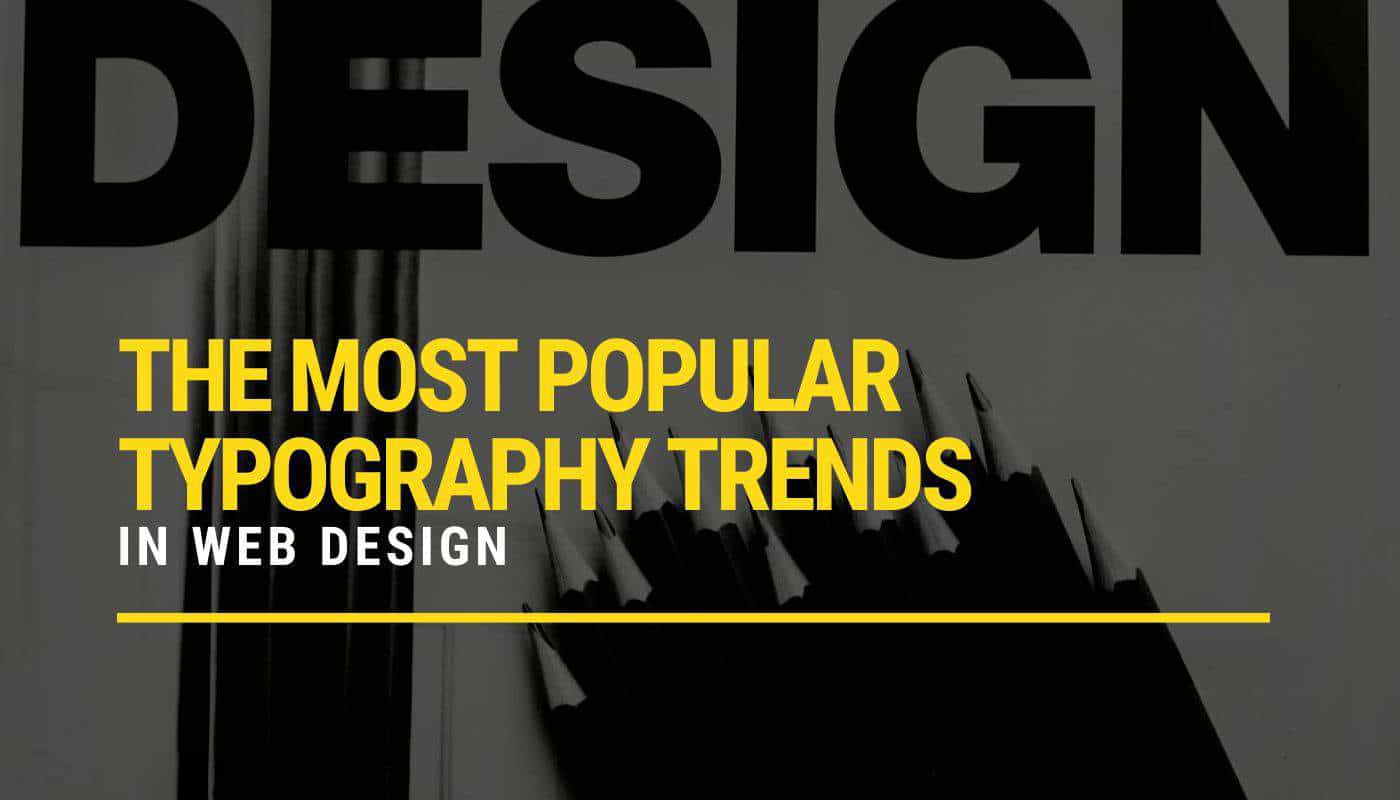 Popular typography trends in web design